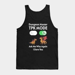 DM TPK Total Party Kill Mode Tank Top